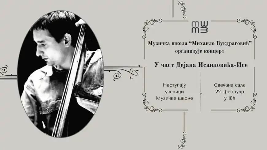 Koncert  „U čast Dejana Isailovića Ise” u Muzičkoj školi